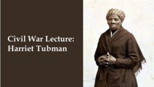 Harriet Tubman lecture